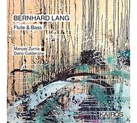 Manuel Zurria – Bernhard Lang : Œuvres pour flûte et contrebasse – CD – Kairos