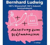 Bernhard Ludwig - Diätwahnsinn