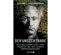 Bernhard Schmid Der Unsichtbare: Tech-Milliardär Alex Karp, Palantir und (Poche)