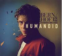 Bernhoft & the Fashion Br - Humanoid [Import]