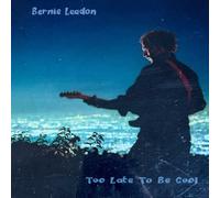 Bernie Leadon - Too Late To Be Cool [Compact Discs]
