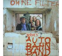 Bernie´s Autobahn Band - Ohne Filter [Vinyl LP]