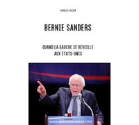 Bernie Sanders: Quand la gauche se réveille aux États-Unis