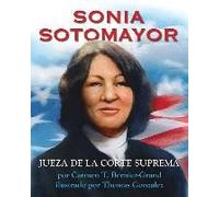 Bernier-Grand, C: Sonia Sotomayor (Spanish Edition)