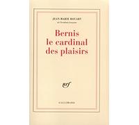 Bernis, le cardinal des plaisirs