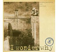 WOLFGANG BERNREUTHER - I WONDER WHY CD NEUF