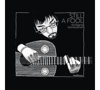 Bernreuther, Wolfgang - Still a Fool [Import]