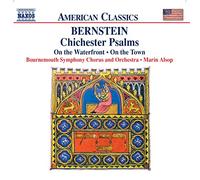 Bernstein – Chichester Psalms; On the Waterfront Suite; Trois Danses de "On the Town" – NAXOS