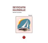 Berouth Marseille - Michel Cousseau - Mvo Editions - broché - Roman