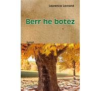 Berr he botez - Laurence Lavrand - Al Liamm - broché - Méthode de langue