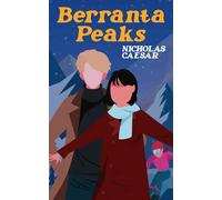 Berranta Peaks: A Coming of Age, Vacation Gone Astray, Romantic Comedy Sequel (Guppy Falls Book 2)