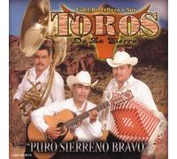 Berrelleza, Fidel Y Sus Toros - Puro Sierreno Bravo