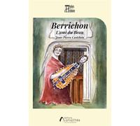 Berrichon L ami du Beau - Jean-Pierre Castelain - Amalthee - broché - Roman