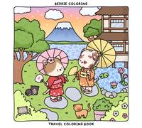 Berrie Coloring Travel: Cute and Cozy Coloring Book for Kids & Adults Featuring Easy to Color Animal Illustrations and Adorable Scenes