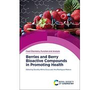 Berries And Berry Bioactive Compounds In Promoting Health