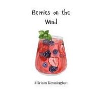 Berries On The Wind