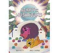 Berry and the Mushrooms - Dev Petty - Simon & Schuster Books For Young Readers - ebook (ePub) - Livre