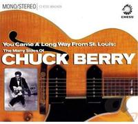 Berry, Chuck - You Came a Long Way from St Louis: The Many Sides