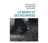 Berry et ses bourrees - YVES GUILCHER - Geste - broché - Essai