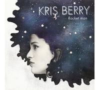 Berry, Kris - Rocket Man [Import]