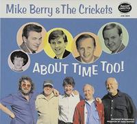Berry Mike & the Crickets - About Time Too !