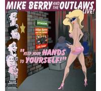 Berry, Mike & the Outlaws - Keep Your Hands to Yourself [Import]