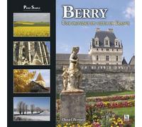 Berry - Une province du coeur de France