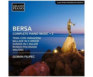 Bersa / Filipec - Complete Piano Music 2 [Compact Discs]
