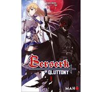 Berserk of Gluttony (Light Novel) - Tome 1 Prix découverte - Ichika Isshiki - Maho - broché - Roman graphique