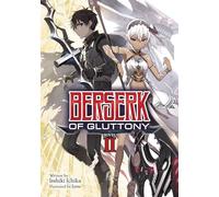 Berserk of Gluttony (Light Novel) Vol. 2