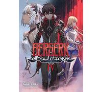 Berserk Of Gluttony (Light Novel) Vol. 4