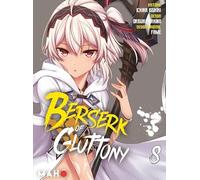 Berserk of Gluttony T08 (Manga)