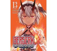 Berserk of Gluttony (Manga) Vol. 13 - Ichika Isshiki - Seven Seas Entertainment - ebook (ePub) - Livre