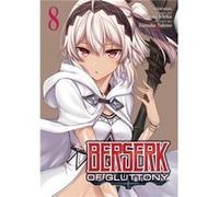 Berserk of Gluttony Manga Vol. 8 by Isshiki Ichika Isshiki Ichika (Auteur)