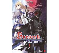 Berserk of Gluttony T01 (Light novel)