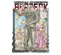 Berserk - Official guide book - Kentaro Miura - Glénat - broché - Guide
