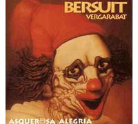 Bersuit Vergarabat - Asquerosa Alegria