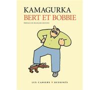 Bert et bobbie - Kamagurka - Les Cahiers Dessines - broché - Bande dessinée