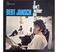 BERT JANSCH - IT DON'T BOTHER ME (180G) VINYL LP NEUF
