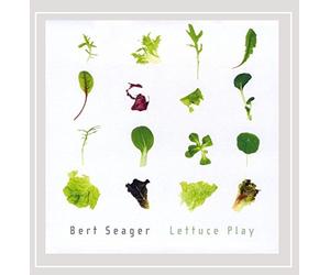 Bert Seager - Lettuce Play