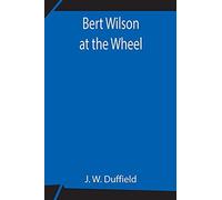 Bert Wilson At The Wheel