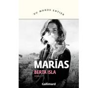 Javier Marias – Berta Isla – Traduction : Marie-Odile Fortier-Masek – Gallimard