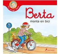 Berta monta en bici Berta Rides a Bicycle by Liane Schneider Liane Schneider (Auteur)
