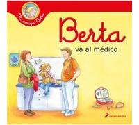 Berta va al medico Berta Goes to the Doctors Office by Liane Schneider Liane Schneider (Auteur)