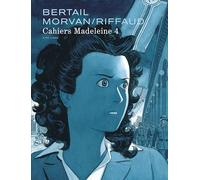 Bertail Morvan/Riffaud - Cahiers Madeleine 4