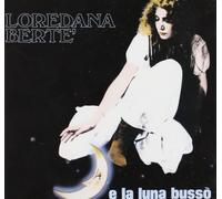 Berte' Loredana - E La Luna Busso' [Import]
