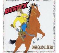 Berte' Loredana - Ingresso Libero (Bertex) [Import]