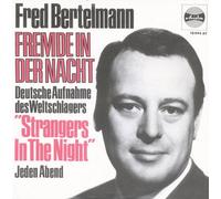 BERTELMANN, Fred - Fremde in der Nacht (Strangers in the night) / Jeden Abend / 18 994 AT