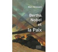Bertha, Nobel Et La Paix