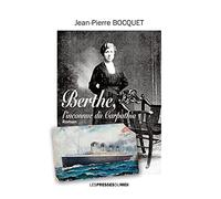 Berthe, l'inconnue du Carpathia